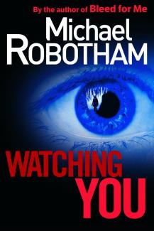 Book Cover - Watching You, Michael Robotham
