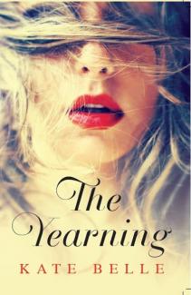 Book Cover - The Yearning, Kate Belle