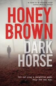 Book Cover - Dark Horse, Honey Brown