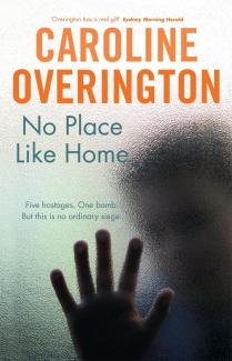 Book Cover - No Place Like Home, Caroline Overington