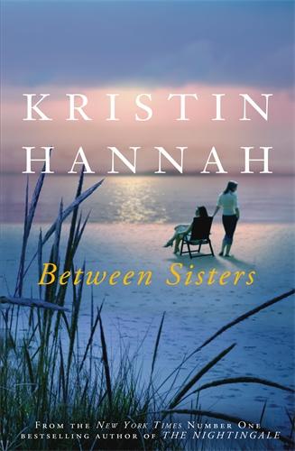 Book Cover - Between Sisters, Kristin Hannah
