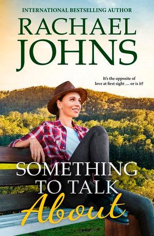 Book Cover - Something to Talk About, Rachael Johns