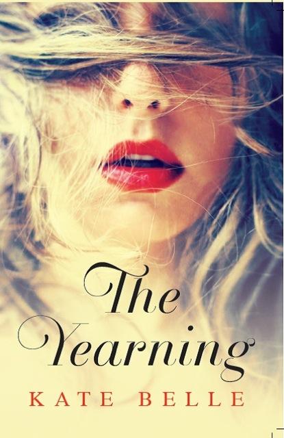 Book Cover - The Yearning, Kate Belle